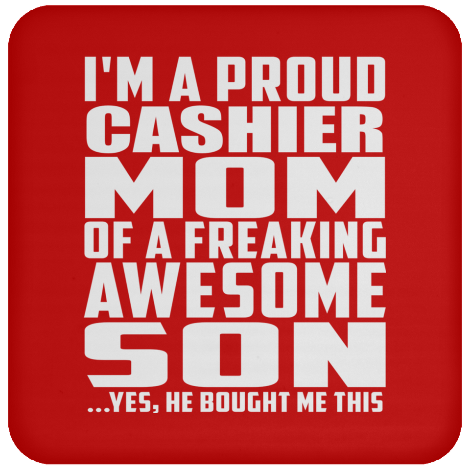 Proud Cashier Mom Of Awesome Son - Drink Coaster