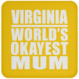 Virginia World's Okayest Mum - Drink Coaster