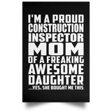 Proud Construction Inspector Mom Of Awesome Daughter - Poster Portrait
