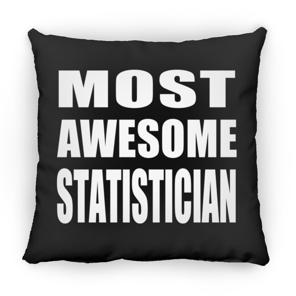 Most Awesome Statistician - Throw Pillow Black