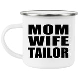Mom Wife Tailor - 12oz Camping Mug