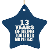 13th Anniversary 13 Years Of Being Mr Perfect - Star Ornament
