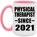 Physical Therapist Since 2021 - 15oz Accent Mug Pink