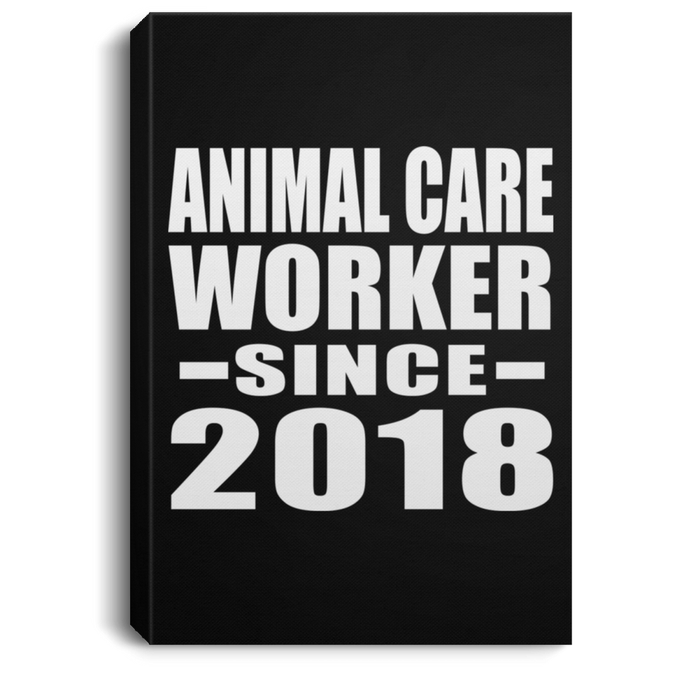 Animal Care Worker Since 2018 - Canvas Portrait