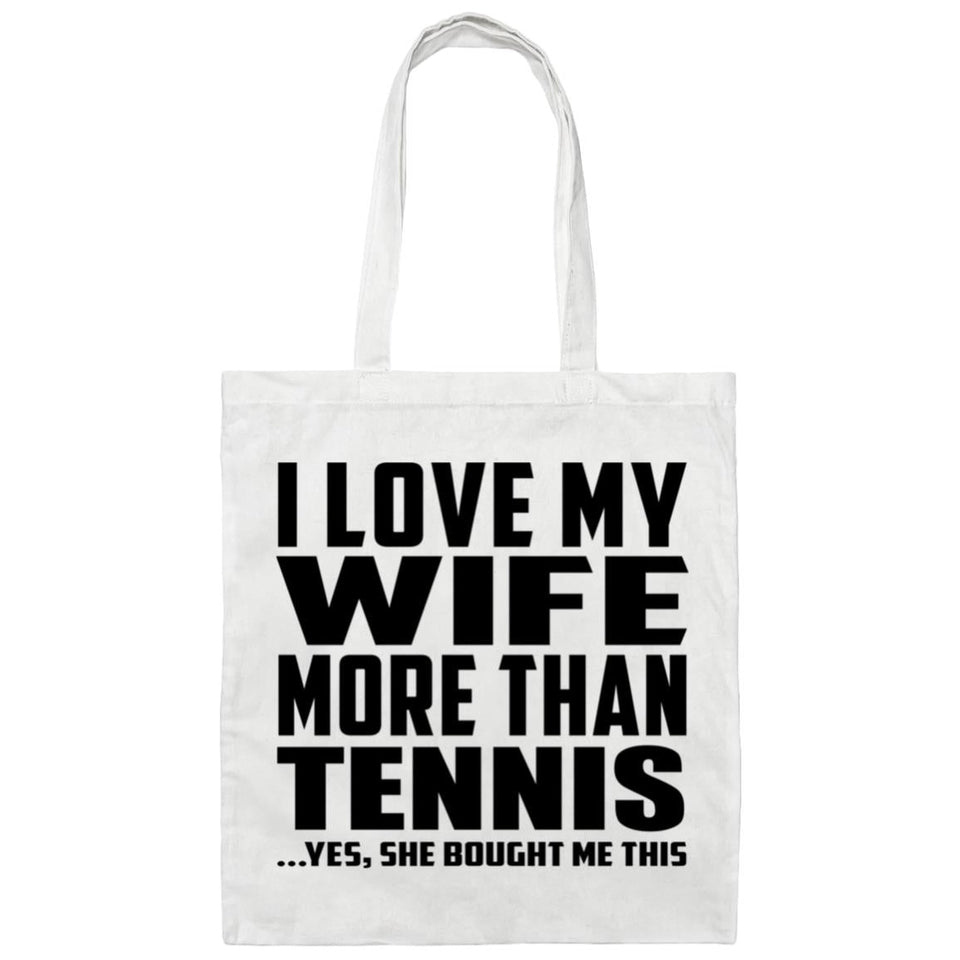 I Love My Wife More Than Tennis - Tote Bag White