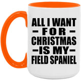 All I Want For Christmas Is My Field Spaniel - 15oz Accent Mug Orange