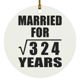 18th Anniversary Married For Square Root of 324 Years - Circle Ornament