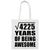 65th Birthday Square Root of 4225 Years of Being Awesome - Tote Bag White