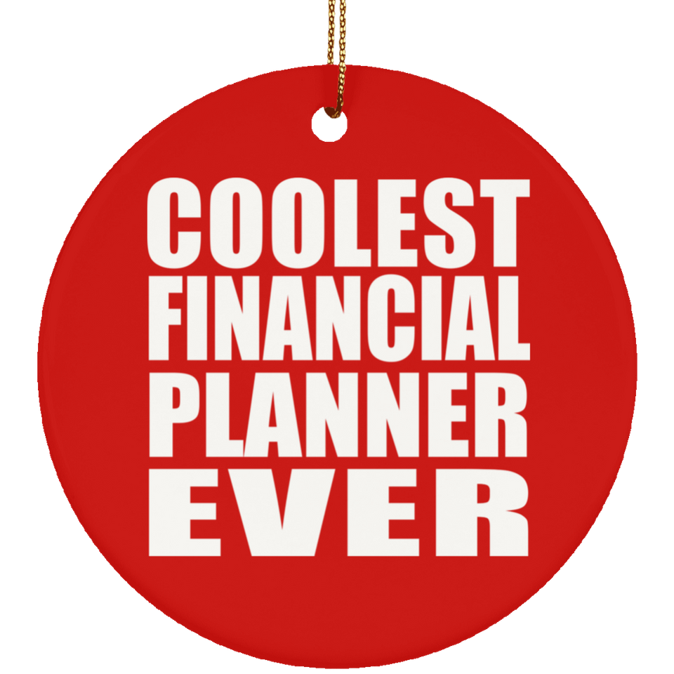 Coolest Financial Planner Ever - Circle Ornament
