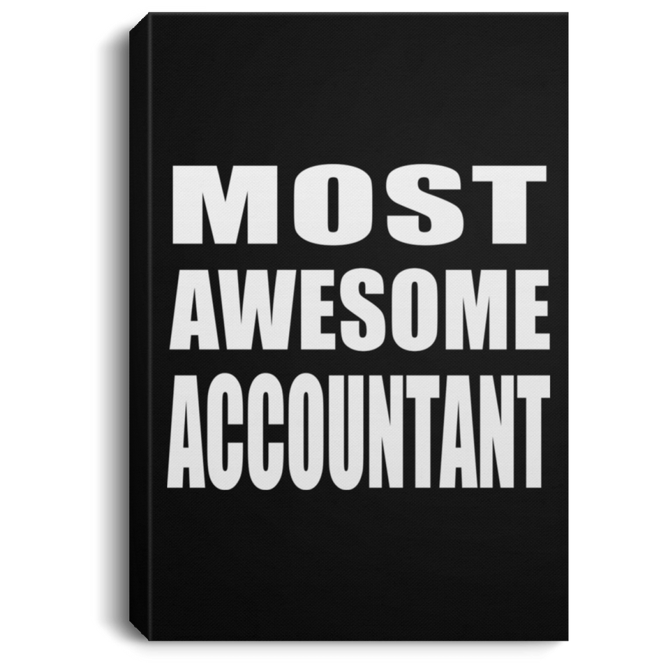 Most Awesome Accountant - Canvas Portrait