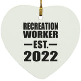 Recreation Worker Established EST. 2022 - Heart Ornament
