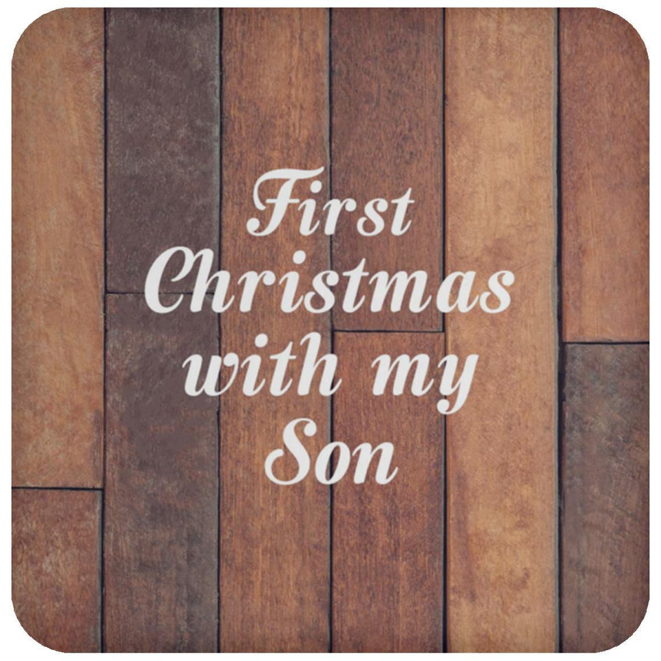 First Christmas With My Son - Drink Coaster E