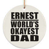 Ernest World's Okayest Dad - Circle Ornament