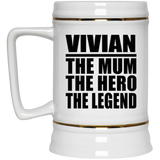Vivian The Mum The Hero The Legend - Beer Stein
