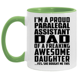 Proud Paralegal Assistant Dad Of Awesome Daughter - 11oz Accent Mug Green