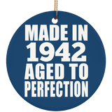 82nd Birthday Made In 1942 Aged to Perfection - Circle Ornament