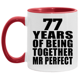 77th Anniversary 77 Years Of Being Mr Perfect - 11oz Accent Mug Red