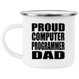 Proud Computer Programmer Dad - 12oz Camping Mug