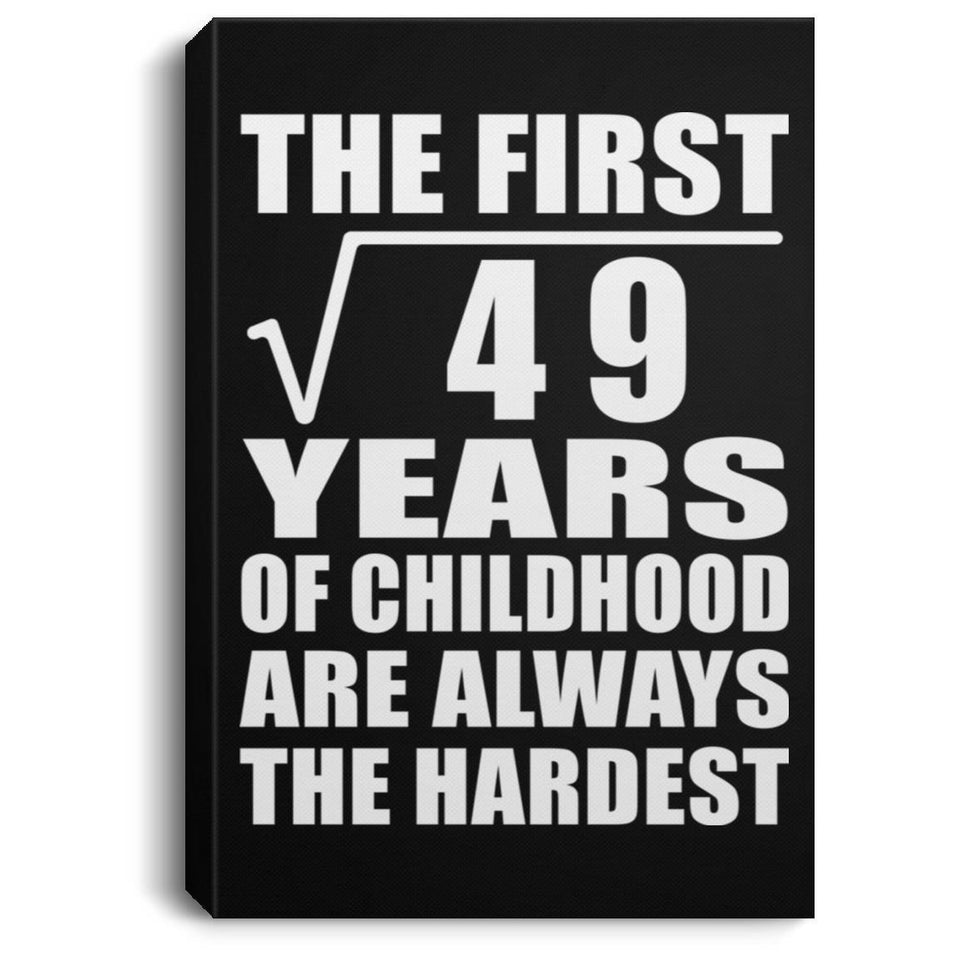 7th Birthday Square Root of 49 Years of Childhood - Canvas Portrait