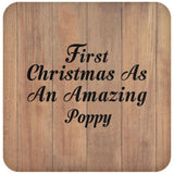 First Christmas As An Amazing Poppy - Drink Coaster C
