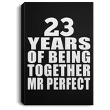 23rd Anniversary 23 Years Of Being Mr Perfect - Canvas Portrait