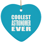 Coolest Astronomer Ever - Heart Ornament