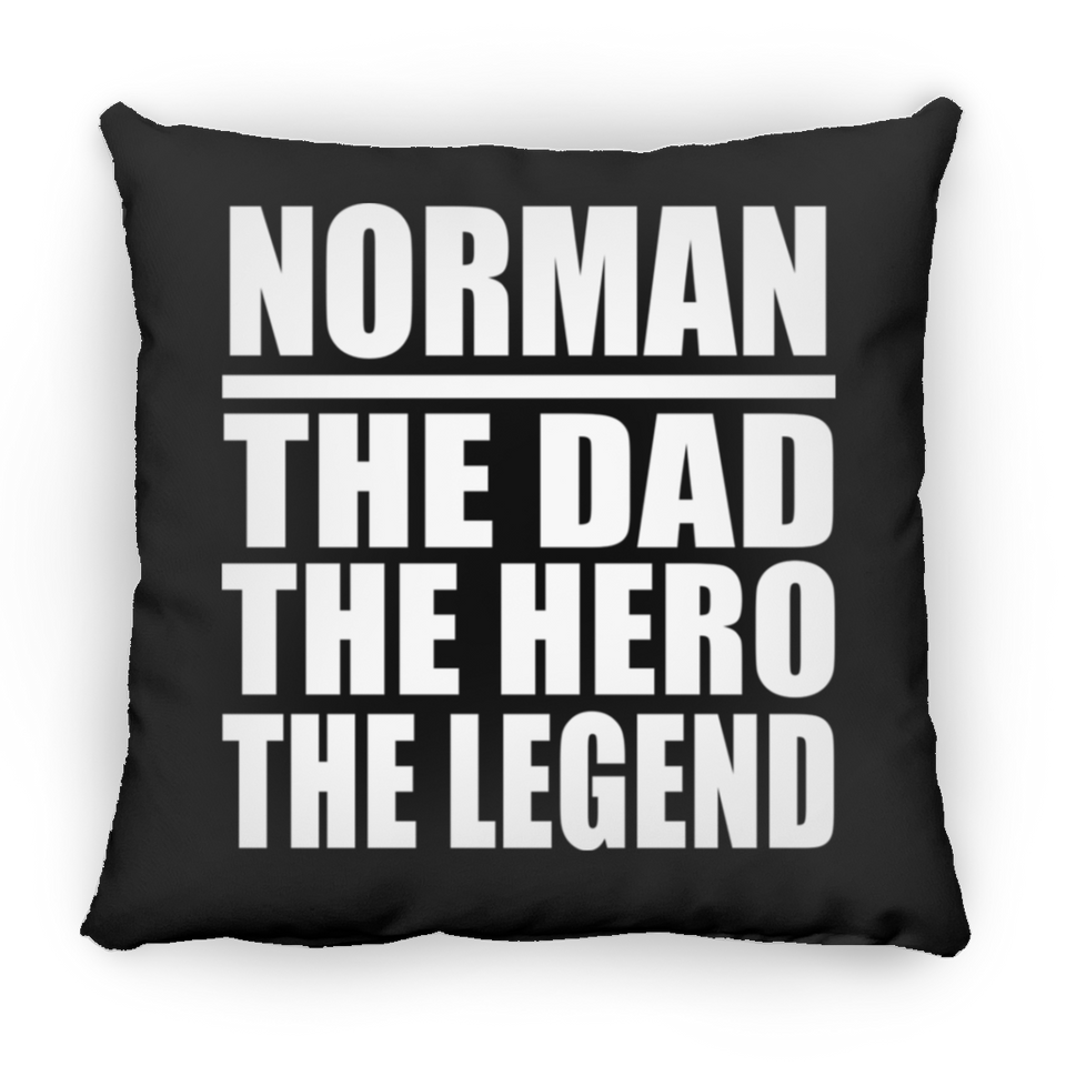 Norman The Dad The Hero The Legend - Throw Pillow Black