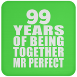99th Anniversary 99 Years Of Being Mr Perfect - Drink Coaster