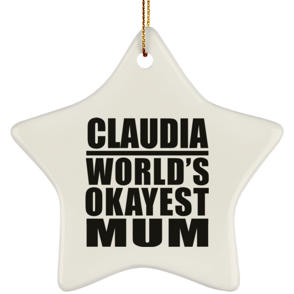 Claudia World's Okayest Mum - Star Ornament