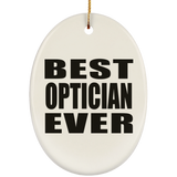 Best Optician Ever - Oval Ornament