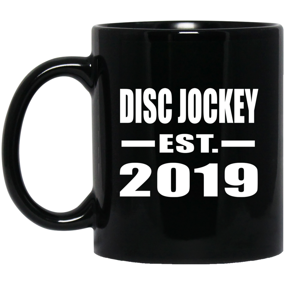 Disc Jockey Established EST. 2019 - 11oz Coffee Mug