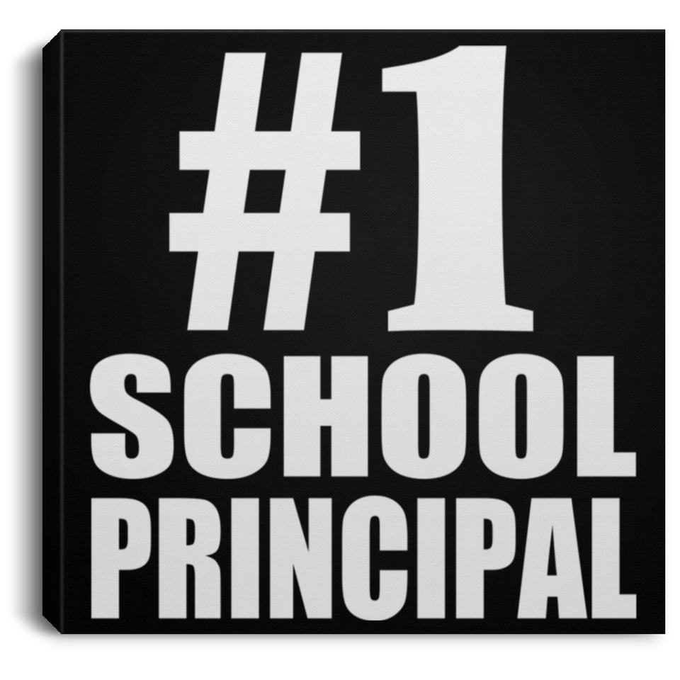 Number One #1 School Principal - Canvas Square