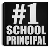 Number One #1 School Principal - Canvas Square