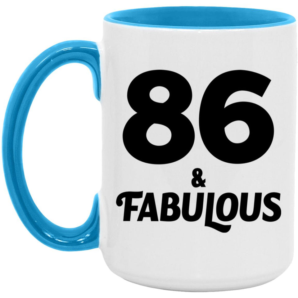 86th Birthday 86 & Fabulous - 15oz Accent Mug Blue