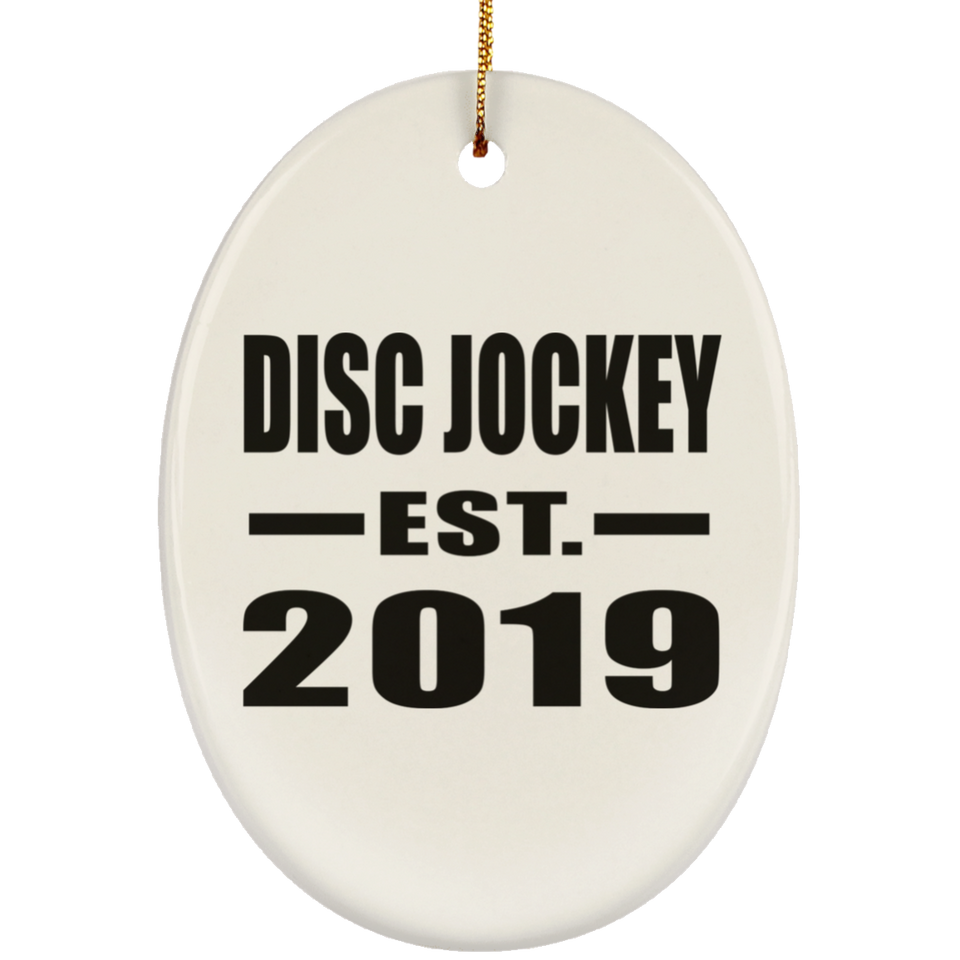 Disc Jockey Established EST. 2019 - Oval Ornament