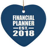 Financial Planner Established EST. 2018 - Heart Ornament