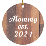 Mommy Established Est. 2024 - Circle Ornament E