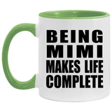 Being Mimi Makes Life Complete - 11oz Accent Mug Green