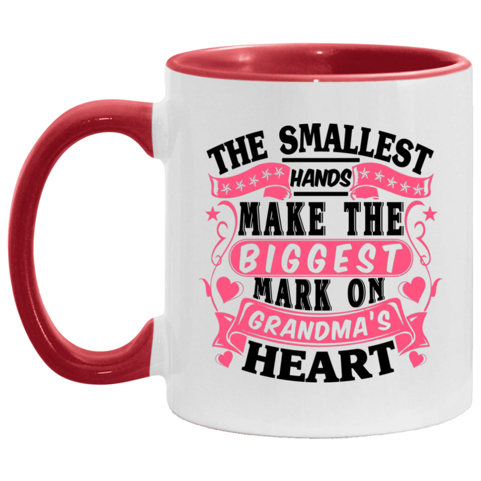 The Smallest Hands Make The Biggest Mark On Grandma's Heart - 11oz Accent Mug Red