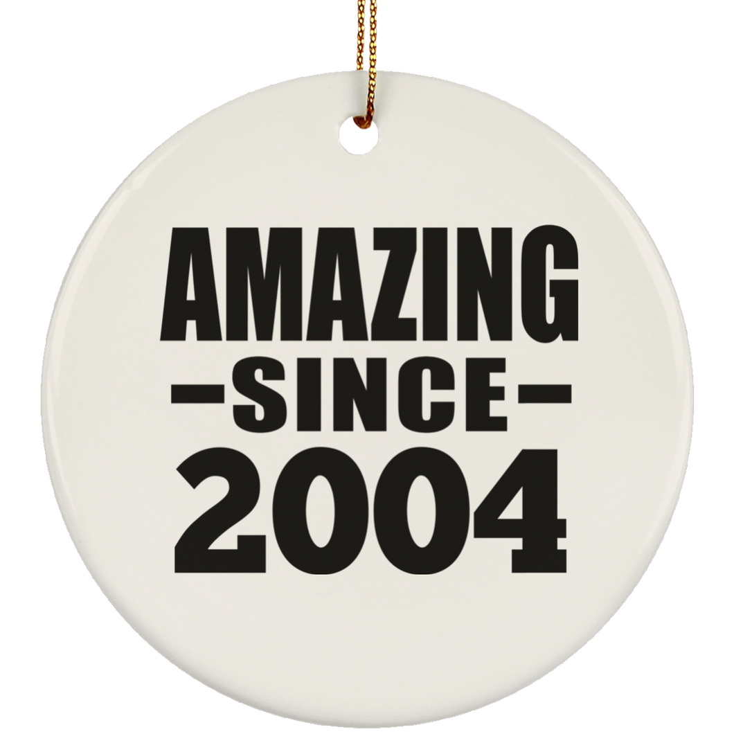 20th Birthday Amazing Since 2004 - Circle Ornament