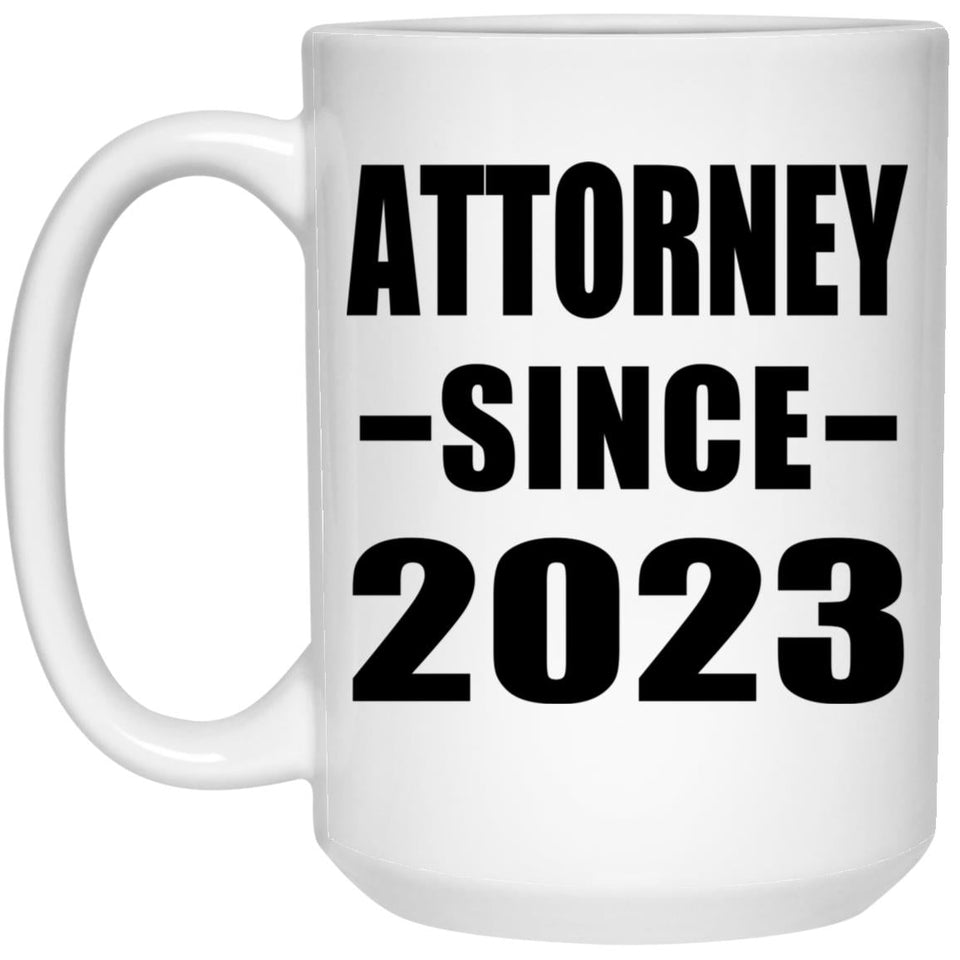 Attorney Since 2023 - 15oz Coffee Mug