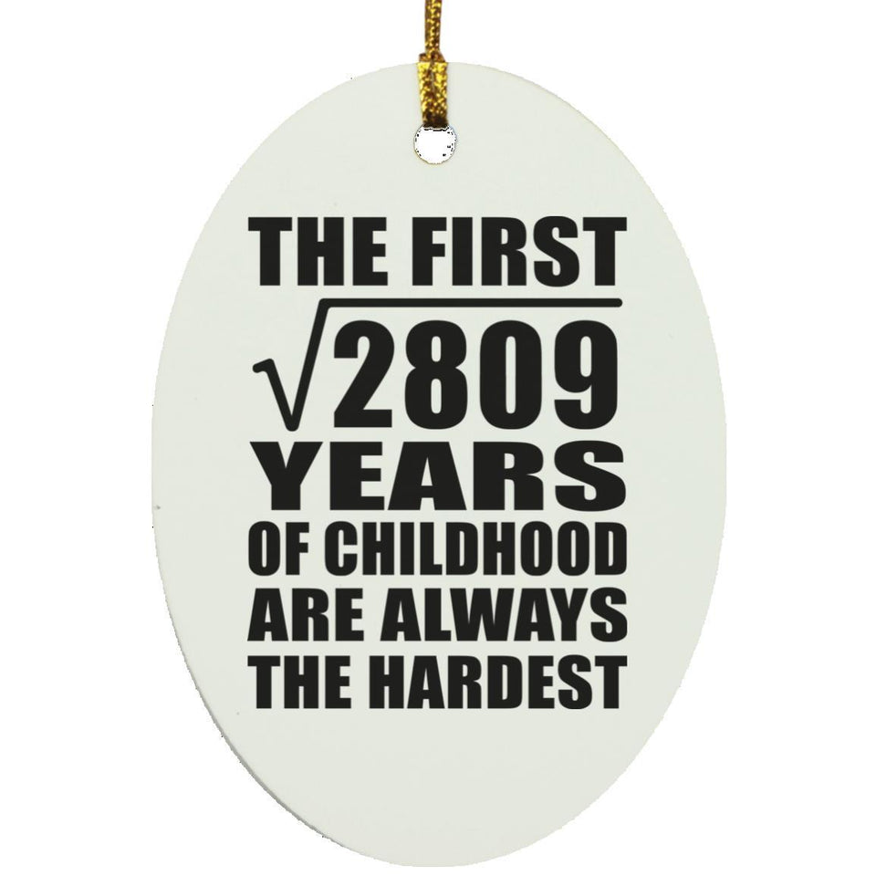 53rd Birthday Square Root of 2809 Years of Childhood - Oval Ornament