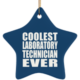 Coolest Laboratory Technician Ever - Star Ornament