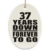 37th Anniversary 37 Years Down Forever to Go - Oval Ornament
