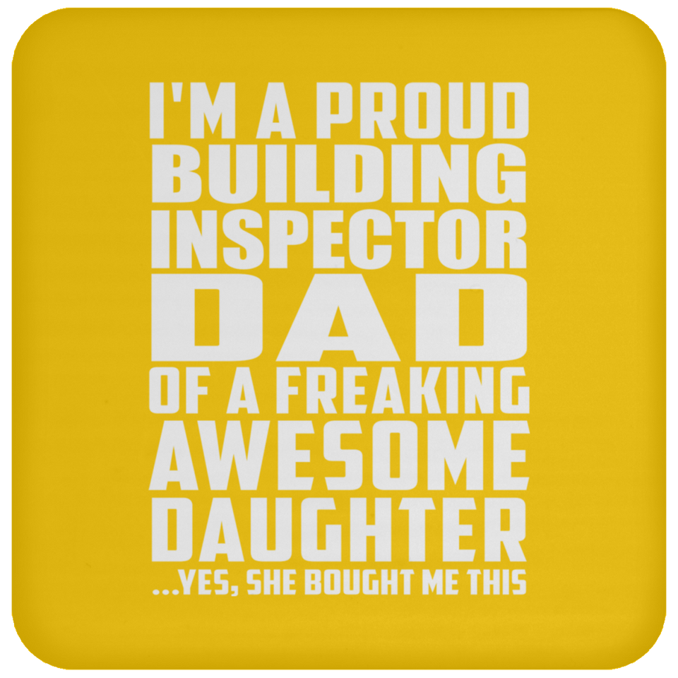 Proud Building Inspector Dad Of Awesome Daughter - Drink Coaster