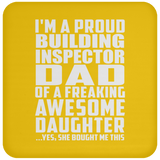 Proud Building Inspector Dad Of Awesome Daughter - Drink Coaster