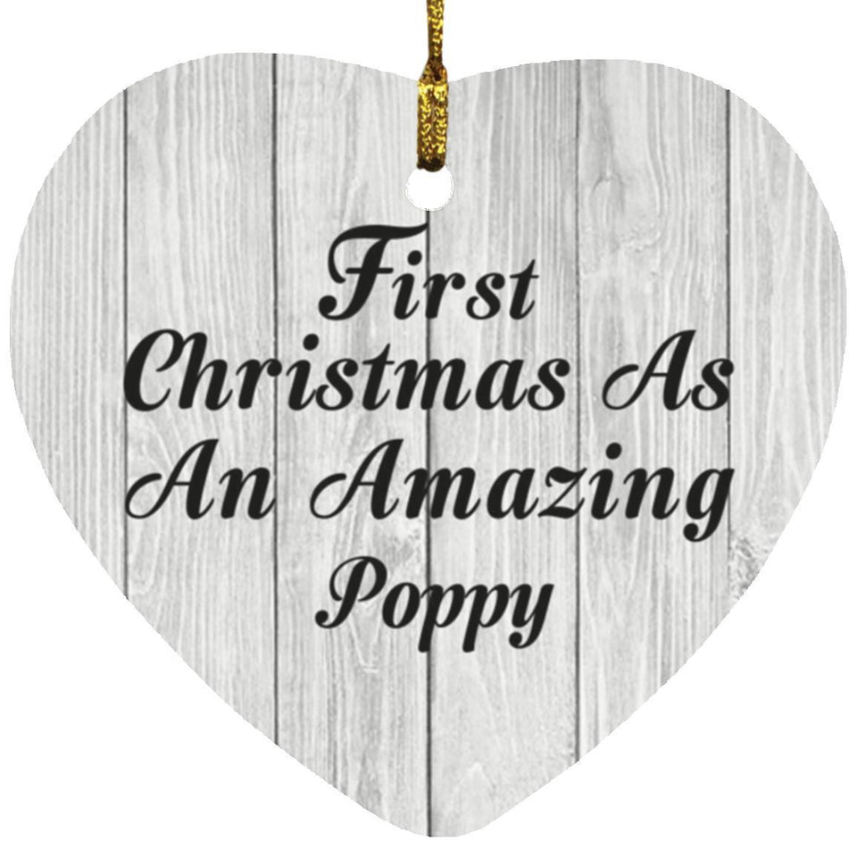 First Christmas As An Amazing Poppy - Heart Ornament F