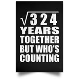 18th Anniversary Square Root of 324 Years Who's Counting - Poster Portrait