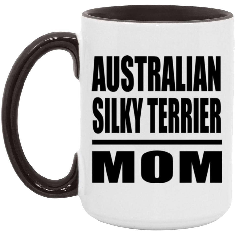 Australian Silky Terrier Mom - 15oz Accent Mug Black