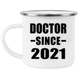 Doctor Since 2021 - 12oz Camping Mug